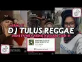 Download Lagu DJ TULUS REGGAE NDESO STYLE PANI FVNKY VIRAL TIKTOK 2024