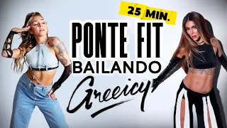 💖 GREEICY | PONTE FIT BAILANDO | 25 minutos de baile en casa (Zumba at home)