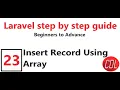 23 Insert Record in Array Format Pass Array to Laravel Model Create record using array