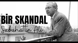 Bir Skandal (Tamamı) - Sabahattin Ali | Sesli Öykü