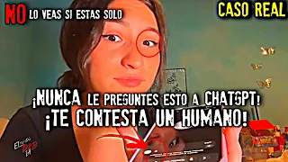 ¡Nunca le preguntes esto a ChatGPT! ¡Te contesta una persona! | Caso Real