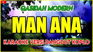 Download MAN ANA-KARAOKE SHOLAWAT VERSI DANGDUT KOPLO COVER KORG PA 700 ! CEK SOUND SHOLAWAT MP3