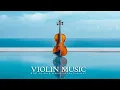 Download Lagu Classical Violin Playlist for Deep Work
