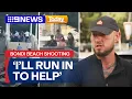 Civilian steps in with police during Bondi Beach shooting | 9 News Australia