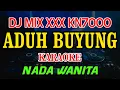 Download Lagu Aduh Buyung Manis Manja Karaoke DJ MIX XXX KN7000 Nada Pria