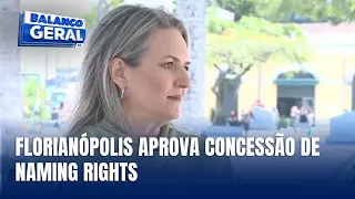 Florianópolis aprova naming rights para espaços e eventos públicos municipais