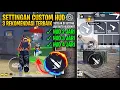 BONGKAR SETTINGAN CUSTOM HUD⚙️📲CARA SETTING CUSTOM HUD UNTUK PLAYER 2,3,4 JARI 2025