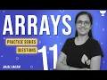 PRACTICE SERIES SECTION A SESSION 11 ARRAYS QUESTIONS ICSE Anjali Ma am