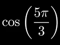 Compute cos By Using the Unit Circle