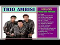 Download Lagu # TRIO AMBISI # MELODI PALING ENAK DIDENGAR #