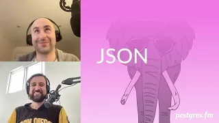 JSON Postgres FM 034 podcast