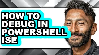 How to Debug in Powershell Ise - Step by Step