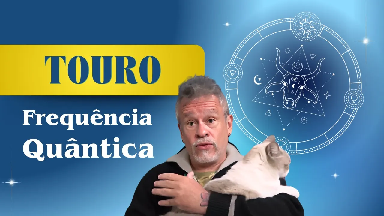 Touro e Frequência Quântica