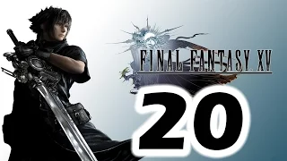 REUNITED AND IT FEELS SO GOOD Final Fantasy 15 XV Gameplay Walkthrough Part 20 