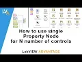 How to use single Property Node for N number of controls in LabVIEW