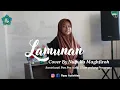 Download Lagu Lamunan - Cover by Nuzulia Maghfiroh (Santriwati Pon Pes Ainul ulum Pulung Ponorogo)