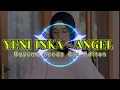 Download Lagu Yeni Inka ft. Adella - Angel - Uayumu Tenan Ora Editan || ANEKA SAFARI RECORD (lirik)