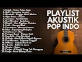 Download Lagu LAGU INDONESIA 2000-AN NOSTALGIA BAND POP HITS | Playlist Full Album Akustik