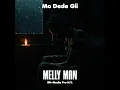 Download Lagu Melly Man - Mo Dede Gii. (Poison Riddim)