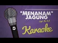 Menanam Jagung - Karaoke / No Vocal