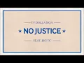 Ty Dolla $ign - No Justice ft. Big TC [Audio]
