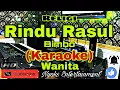 Download Lagu RINDU RASUL - Bimbo (Karaoke) Religi || Nada Wanita || C minor