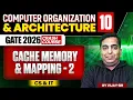 COA 10 Cache Memory Mapping - 2 CS IT GATE Crash Course