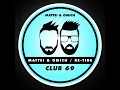 Club 69 (Extended Mix) - Mattei, Omich & Re-Tide