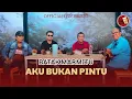 Download Lagu Aku Bukan Pintu I Cipt Loela Drakel I Cover : Batak Marmitu