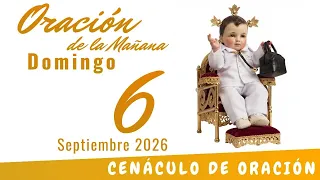 Oración de la Mañana Domingo 6 de Septiembre de 2026