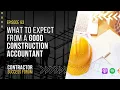 What to expect from a good construction accountant