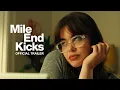 Mile End Kicks Trailer 2026 - Barbie Ferreira Devon Bostick Jay Baruchel