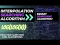 Interpolation search algorithm THE ULTIMATE SEARCHING ALGORITHM