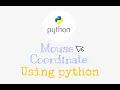How to get mouse coordinate using python