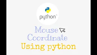 How to get mouse coordinate using python