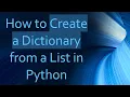 How to Create a Dictionary from a List in Python