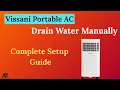 Vissani Portable AC Drain Water Manually or With Hose Complete Setup Guide