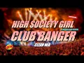 Download Lagu Best of Club Banger Remix 2024 (High Society Girl) | Dj Michael John Official ft. Laidback