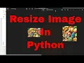 Python image processing tutorial for beginners Resize image in Python code