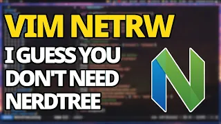 Vim Is Netrw A Better Alternative To NerdTree
