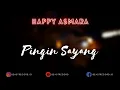 Happy Asmara - Pingin Sayang Lirik | Pingin Sayang - Happy Asmara Lyrics