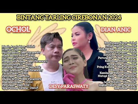 Download MP3 OCHOL DHUT | DIAN ANIC | DESY PARASWATI  | BINTANG TARLING CIREBONAN 2024