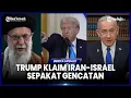 Download Lagu USAI PANGKALAN MILITER AS DI QATAR DISERANG, TRUMP SECARA SEPIHAK KLAIM GENCATAN SENJATA IRAN-ISRAEL