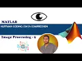 Huffman Encoding - Image Compression Digital Image Processing 9 MATLAB