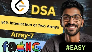 Array-7 349 Intersection of Two Arrays Beginner Medium Advanced Level