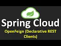 Spring Cloud Tutorials - 7 OpenFeign Declarative REST Clients