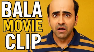 bala movie clip ayushmann khurrana funny scene bollywood comedy