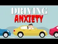 Overcome the Fear of Driving Driving with Anxiety