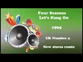 Four Seasons   Let's Hang On 2021 stereo remix