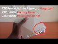ZTE Router Password Change ZTE Router Admin Password Forgot ZTE Router Factory Reset